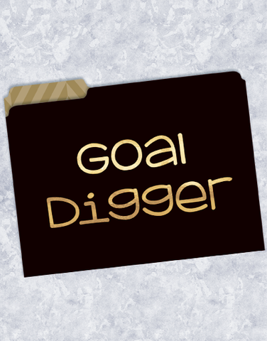 Goal Digger File Folders